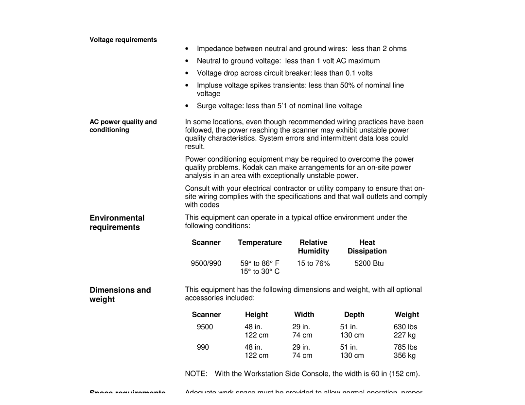 Kodak 990, 9500 Environmental requirements Dimensions and weight, Humidity Dissipation, Scanner Height Width Depth Weight 