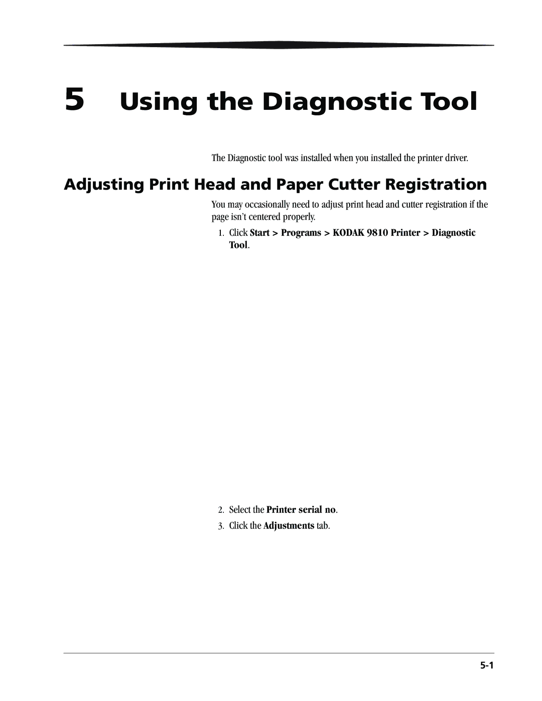 Kodak 9810 manual Using the Diagnostic Tool, Adjusting Print Head and Paper Cutter Registration 