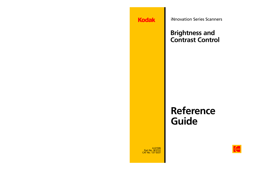 Kodak A-61506 manual Reference Guide, Brightness and Contrast Control, iNnovation Series Scanners 