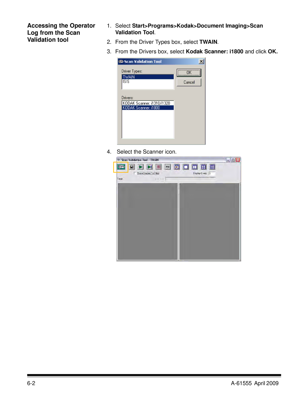 Kodak A-61555 manual Accessing the Operator Log from the Scan Validation tool 