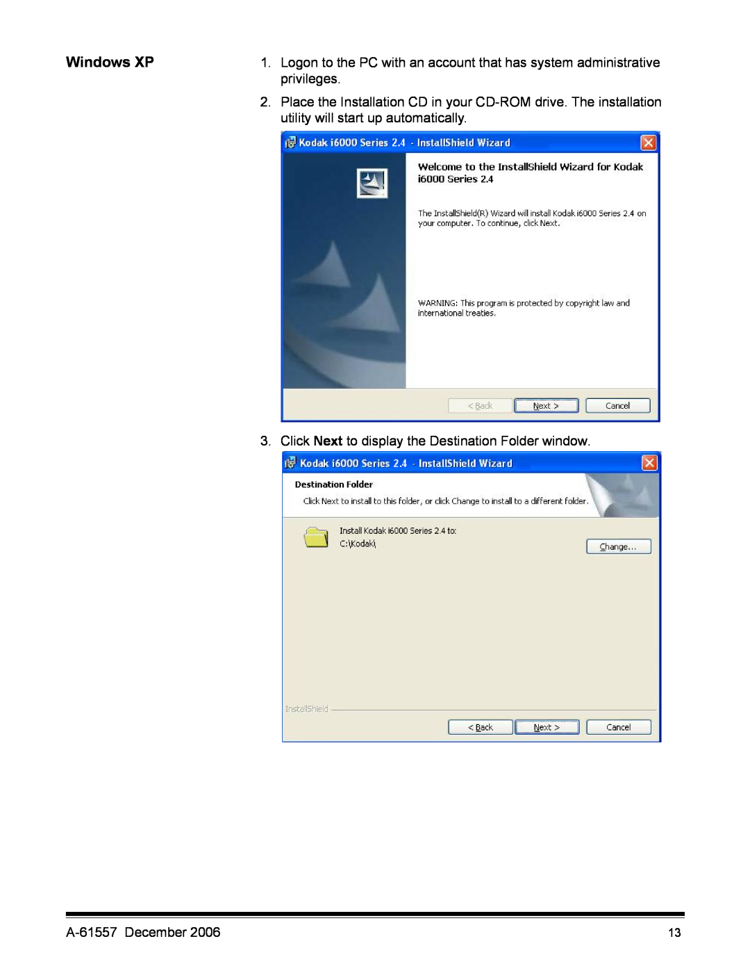 Kodak manual Windows XP, Logon to the PC with an account that has system administrative, privileges, A-61557 December 