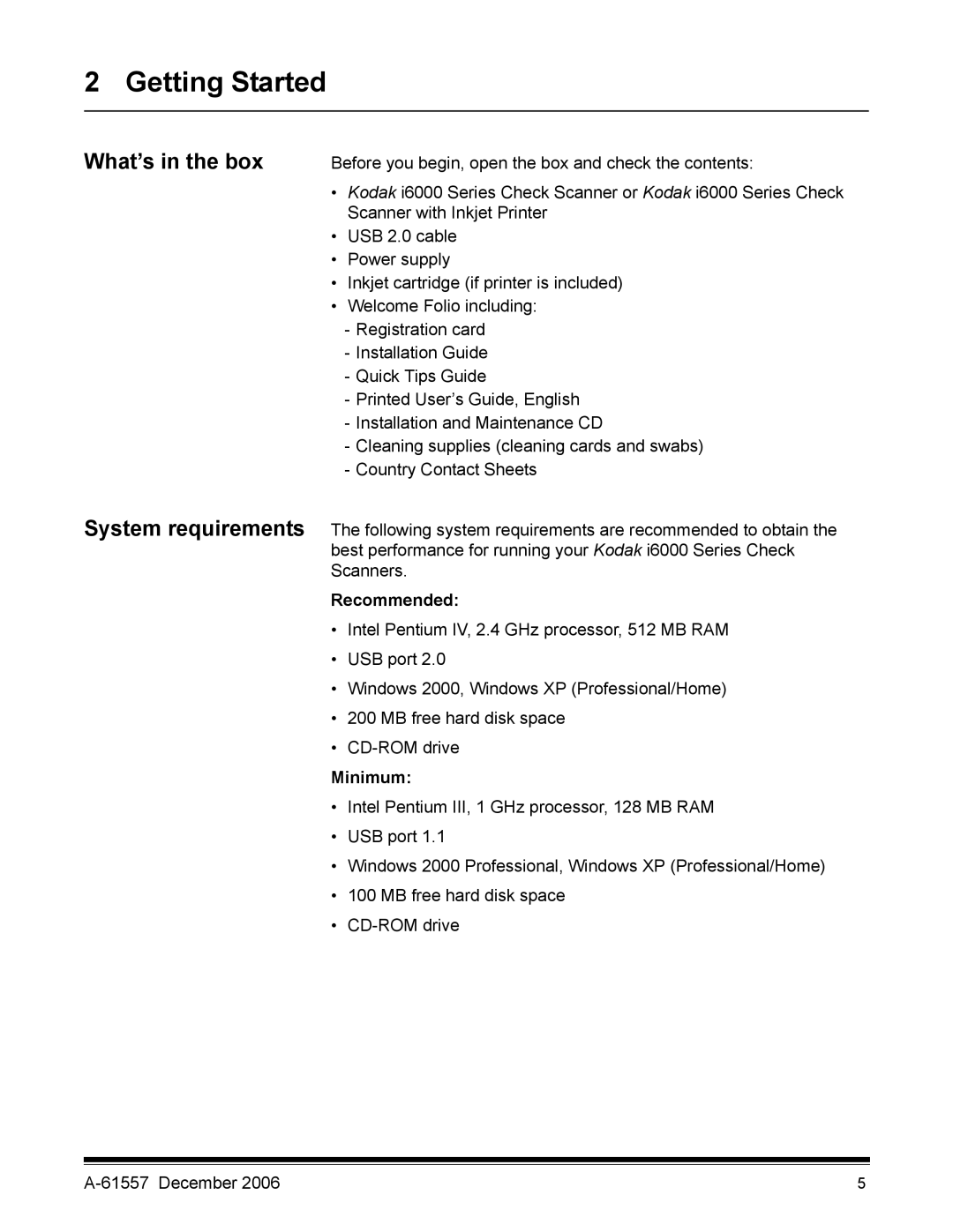Kodak A-61557 manual Getting Started, What’s in the box, Recommended, Minimum 
