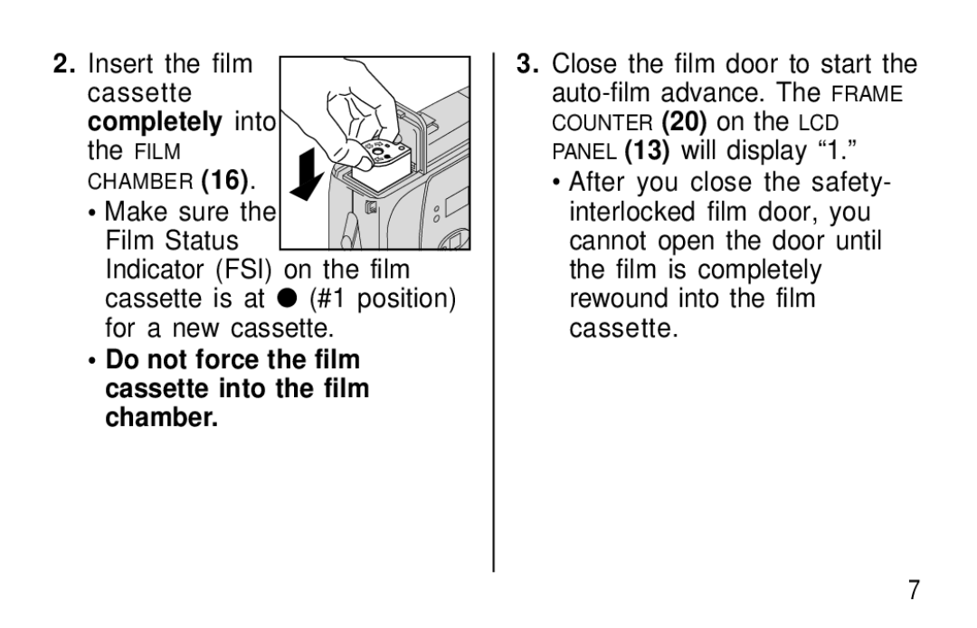 Kodak C400, C300 Insert the film cassette, Completely into the Film, Do not force the film cassette into the film chamber 