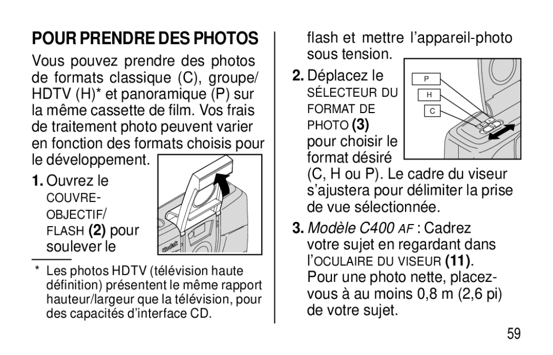 Kodak C400, C300 manual Pour Prendre DES Photos, Soulever le, Flash et mettre l’appareil-photo sous tension, Déplacez le 