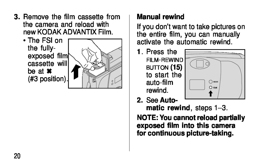 Kodak C300 Manual rewind, See Auto matic rewind, steps, The FSI on the fully exposed film cassette will be at #3 position 
