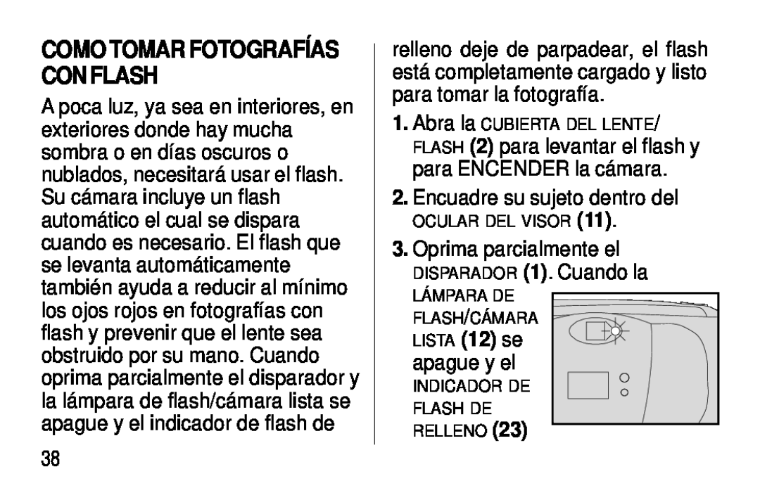 Kodak C300, C400 Como Tomar Fotografías Con Flash, FLASH 2 para levantar el flash y para ENCENDER la cámara, apague y el 