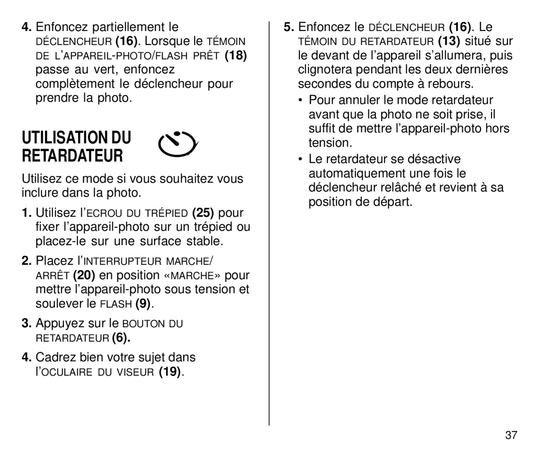 Kodak C650 manual Utilisation DU Retardateur, Enfoncez le DÉCLENCHEUR16. Le 