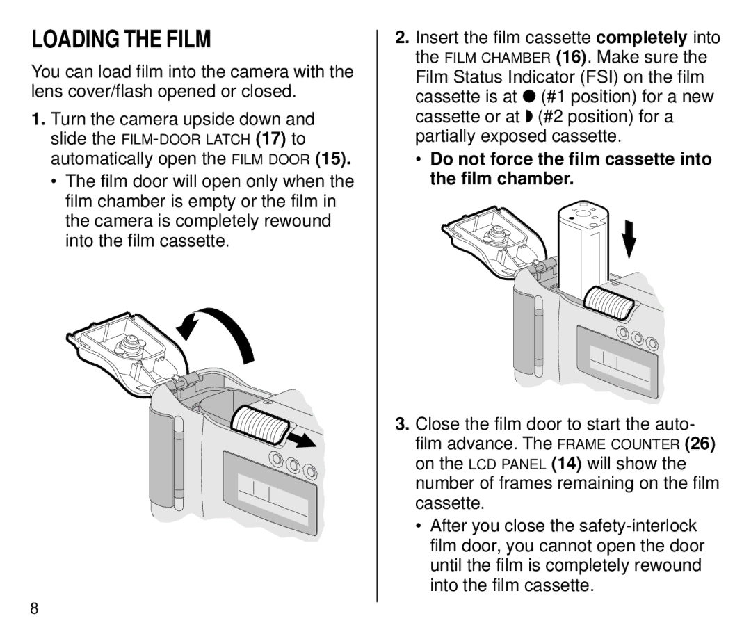 Kodak C700 manual Loading the Film, Do not force the film cassette into the film chamber 