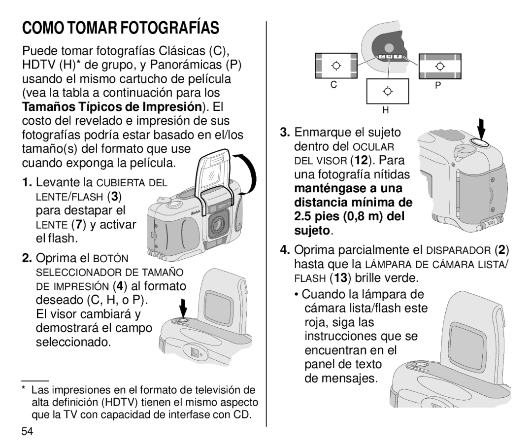 Kodak C700 manual Como Tomar Fotografías, Para destapar el, Lente 7 y activar El flash Oprima el Botón 