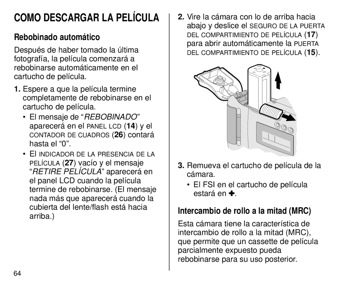 Kodak C700 manual Rebobinado automático, Intercambio de rollo a la mitad MRC 