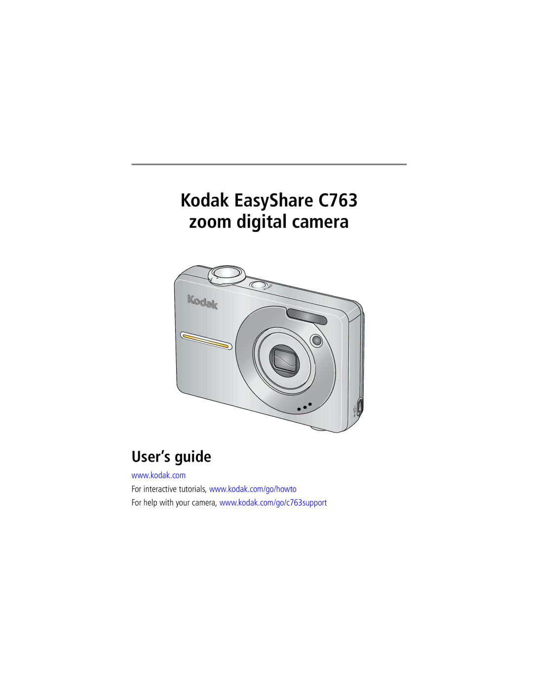 Kodak manual Kodak EasyShare C763 Zoom digital camera, User’s guide 