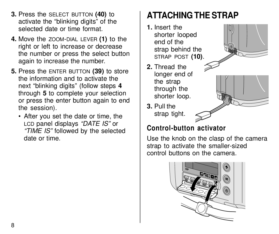 Kodak C800 manual Attaching the Strap, Control-button activator, Insert the shorter looped end 