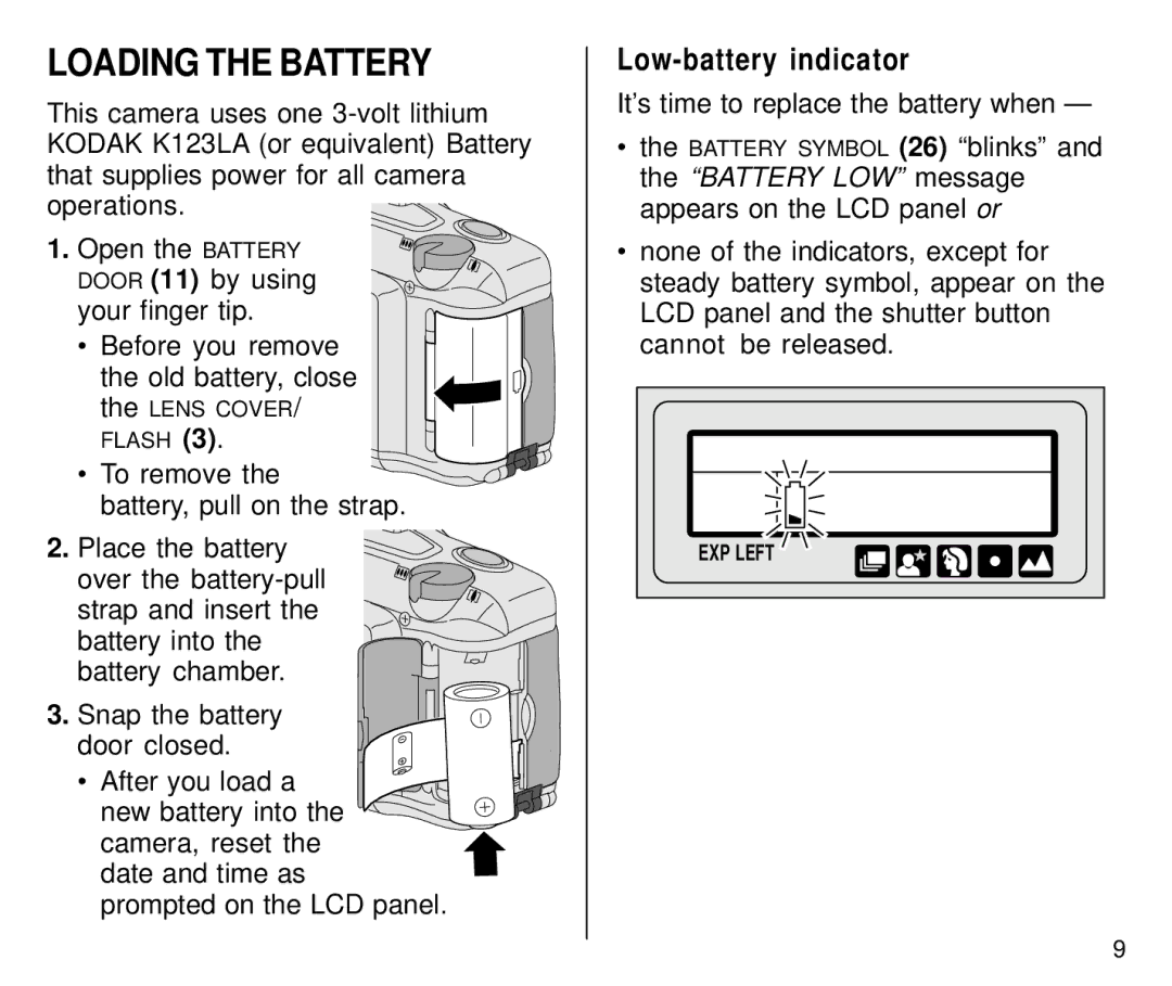 Kodak C800 manual Loading the Battery, Low-battery indicator, It’s time to replace the battery when 