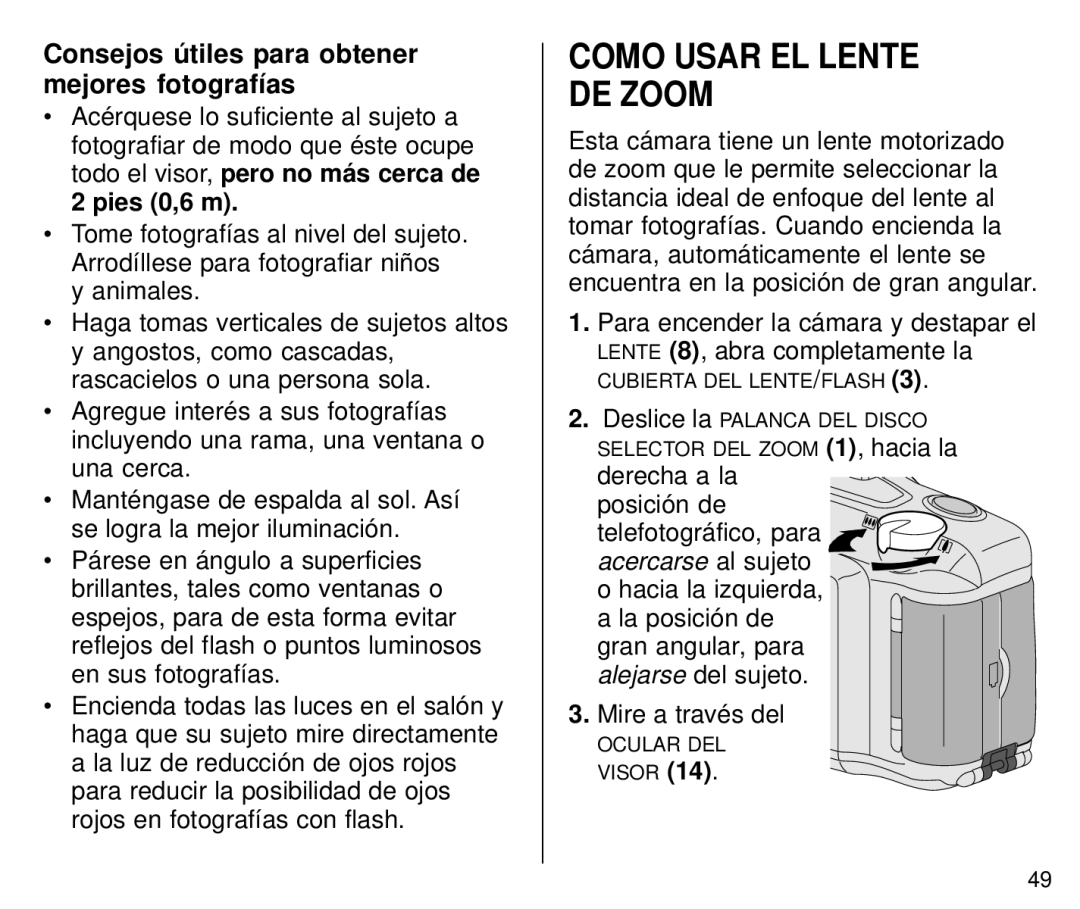 Kodak C800 manual Como Usar EL Lente DE Zoom, Consejos útiles para obtener mejores fotografías, Derecha a la 