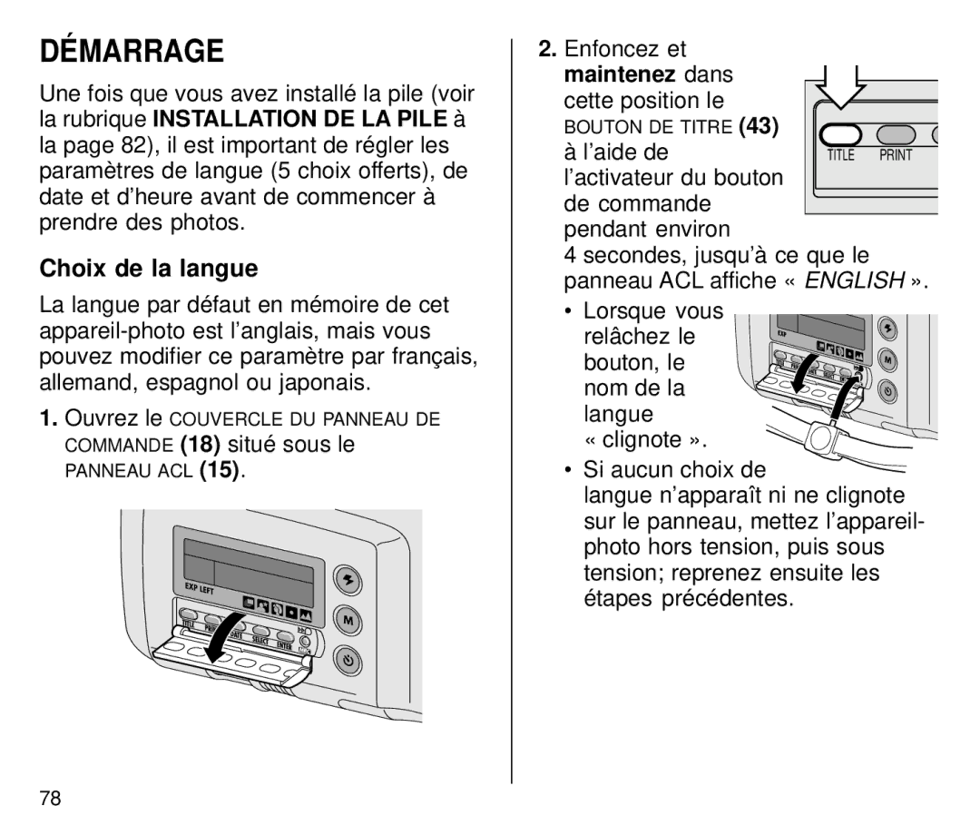 Kodak C800 Démarrage, Choix de la langue, Cette position le, ’aide de, ’activateur du bouton De commande Pendant environ 