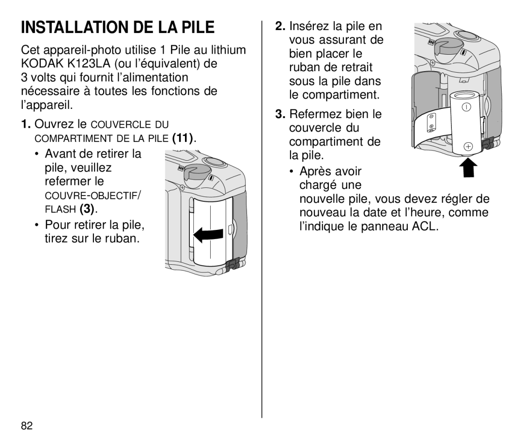 Kodak C800 manual Installation DE LA Pile, Avant de retirer la pile, veuillez refermer le 