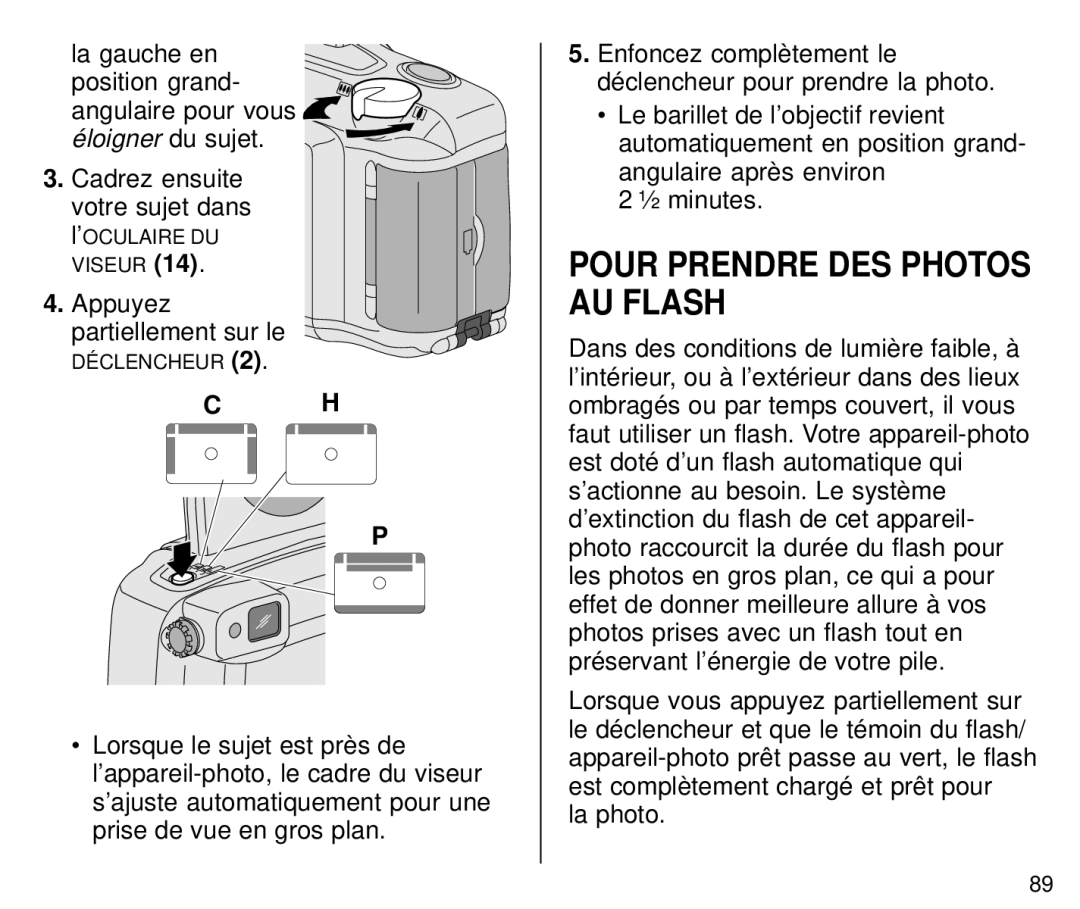 Kodak C800 manual Pour Prendre DES Photos AU Flash, Appuyez partiellement sur le, La photo 