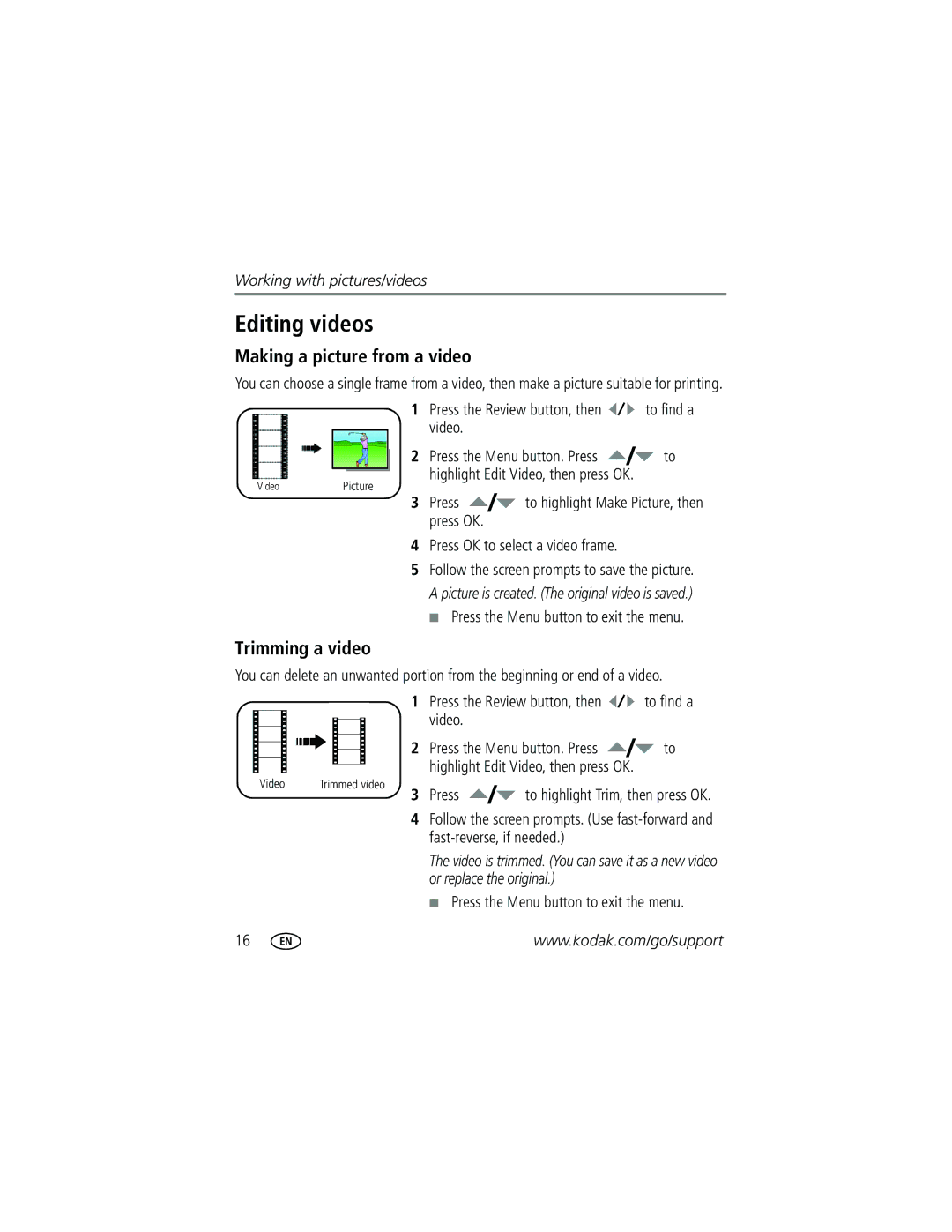 Kodak C813 Editing videos, Making a picture from a video, Trimming a video, Press the Review button, then to find a video 