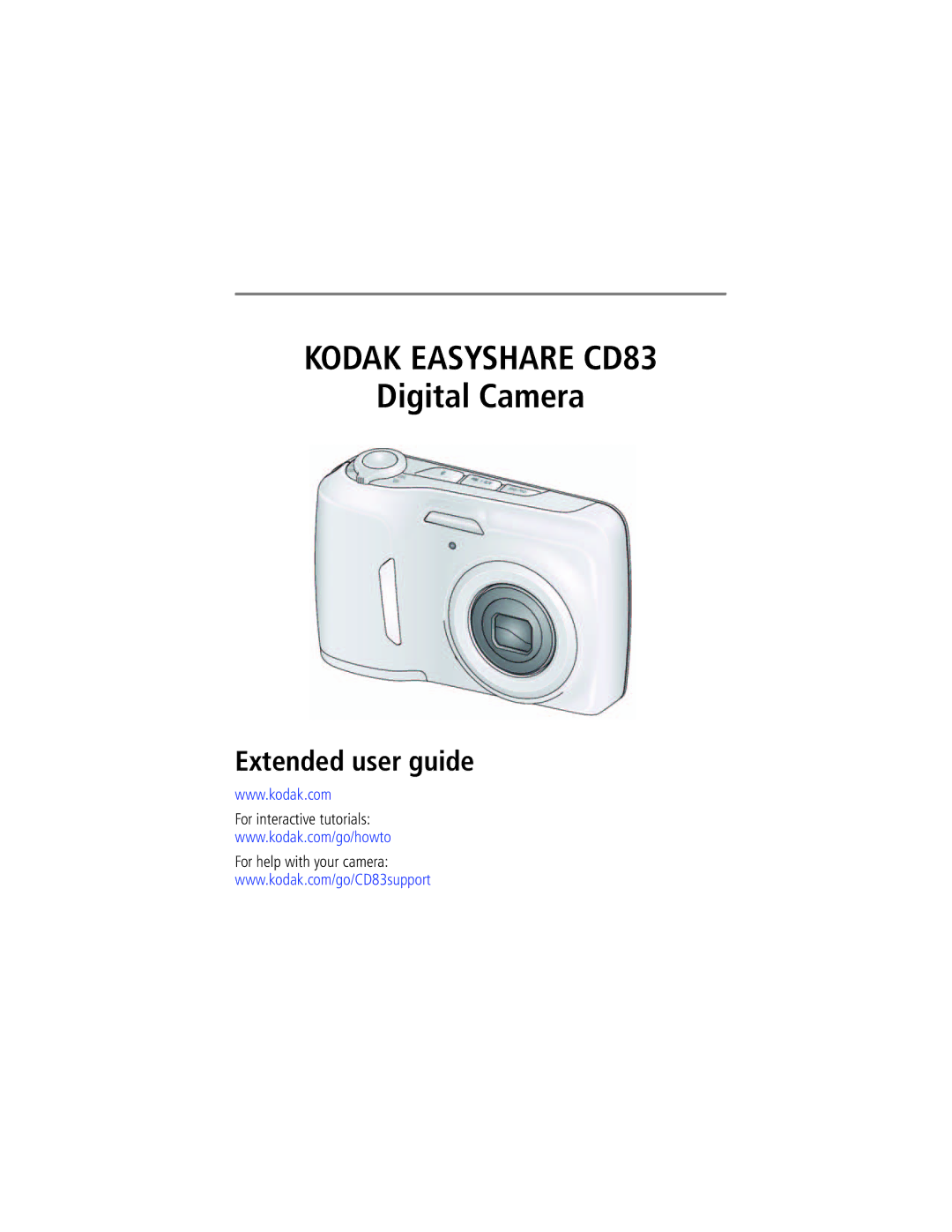 Kodak 1099969 manual Kodak Easyshare CD83, For interactive tutorials For help with your camera 