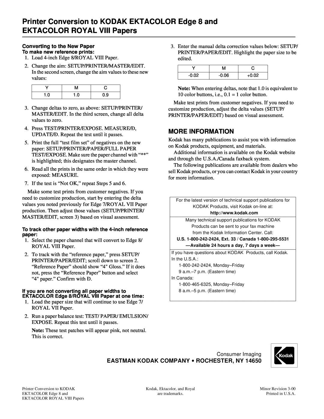 Kodak CIS-201 specifications More Information, Eastman Kodak Company Rochester, Ny, Converting to the New Paper 