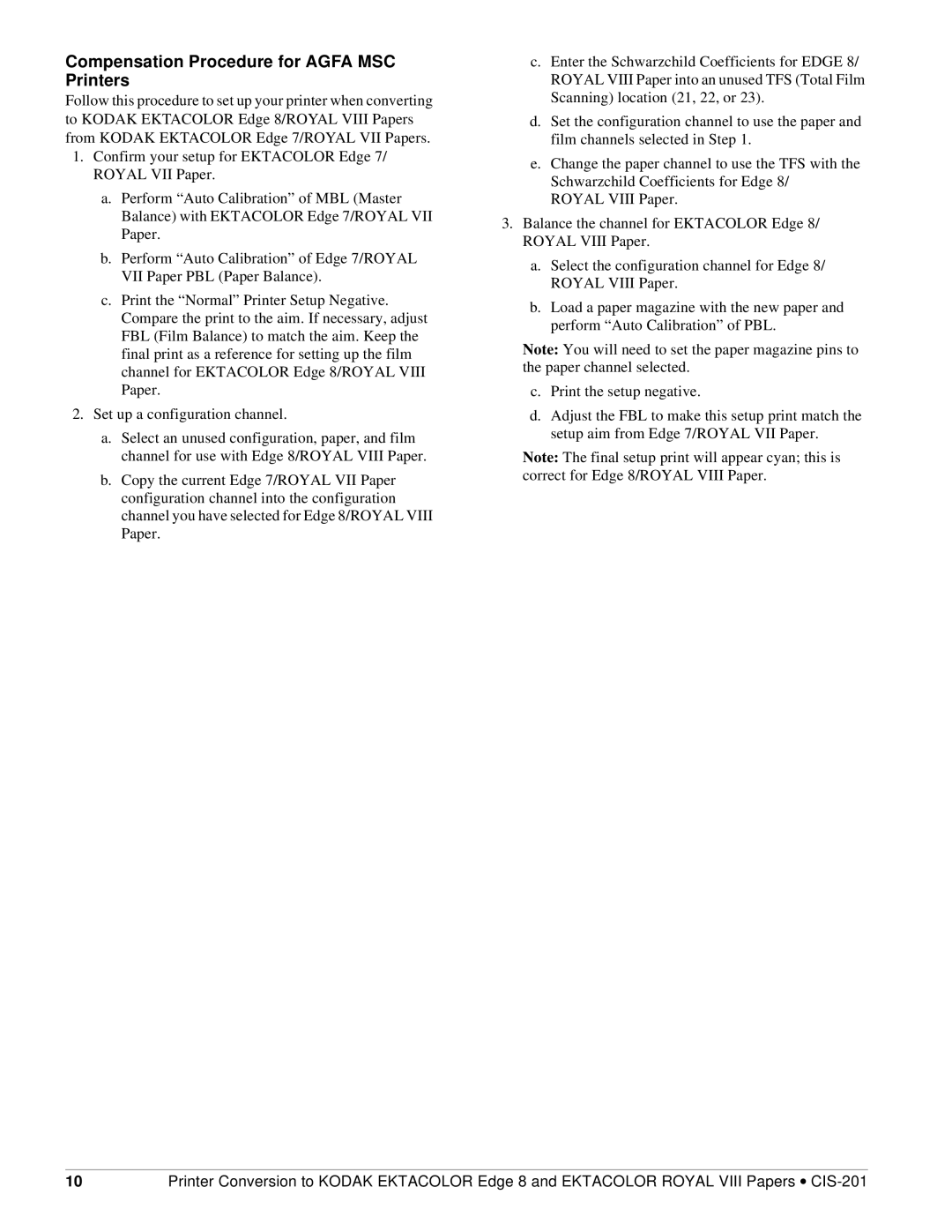 Kodak CIS-201 specifications Compensation Procedure for Agfa MSC Printers 