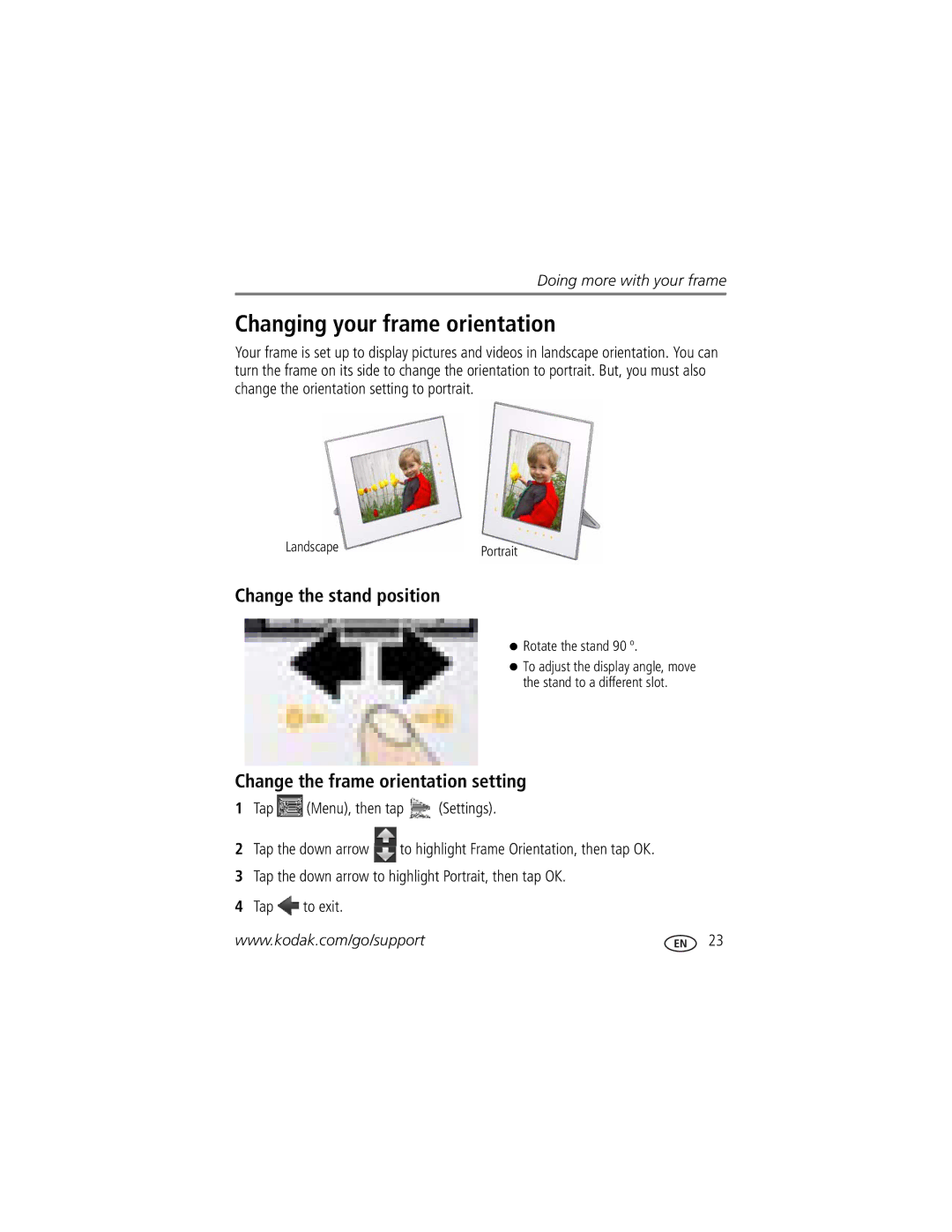 Kodak D1030, D830 manual Changing your frame orientation, Change the stand position, Change the frame orientation setting 