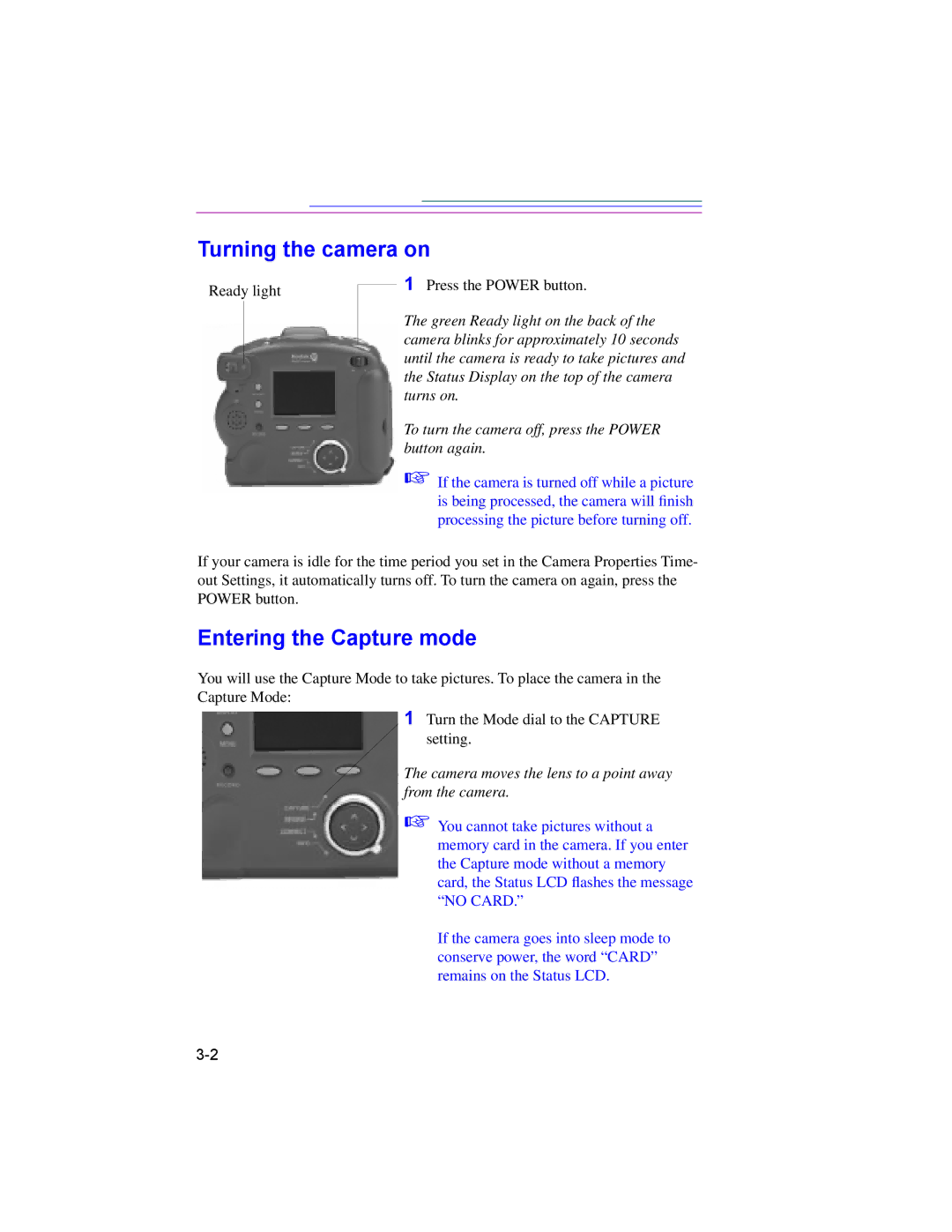 Kodak DC220, DC260 Turning the camera on, Entering the Capture mode, Camera moves the lens to a point away from the camera 