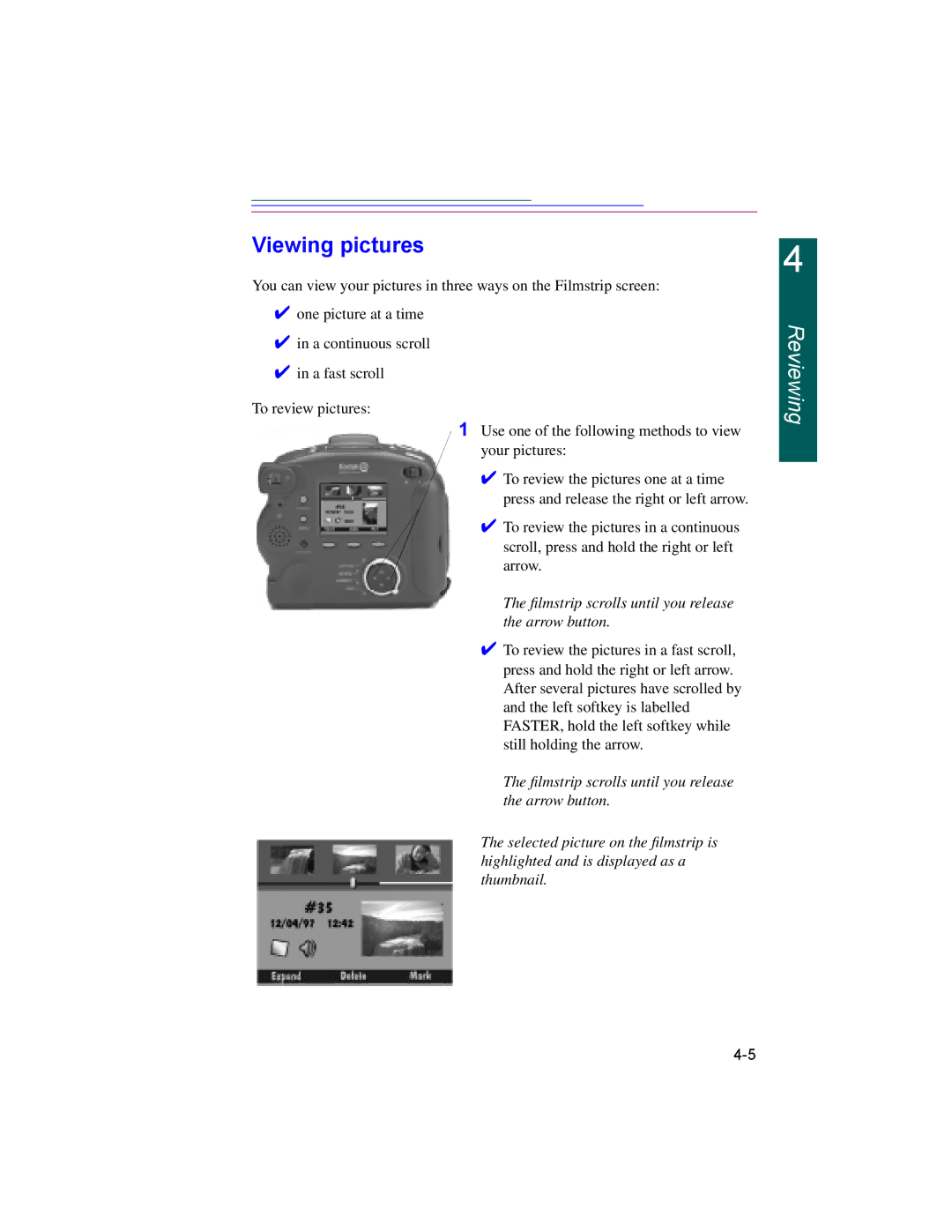 Kodak DC260, DC220 manual Viewing pictures, ﬁlmstrip scrolls until you release the arrow button 