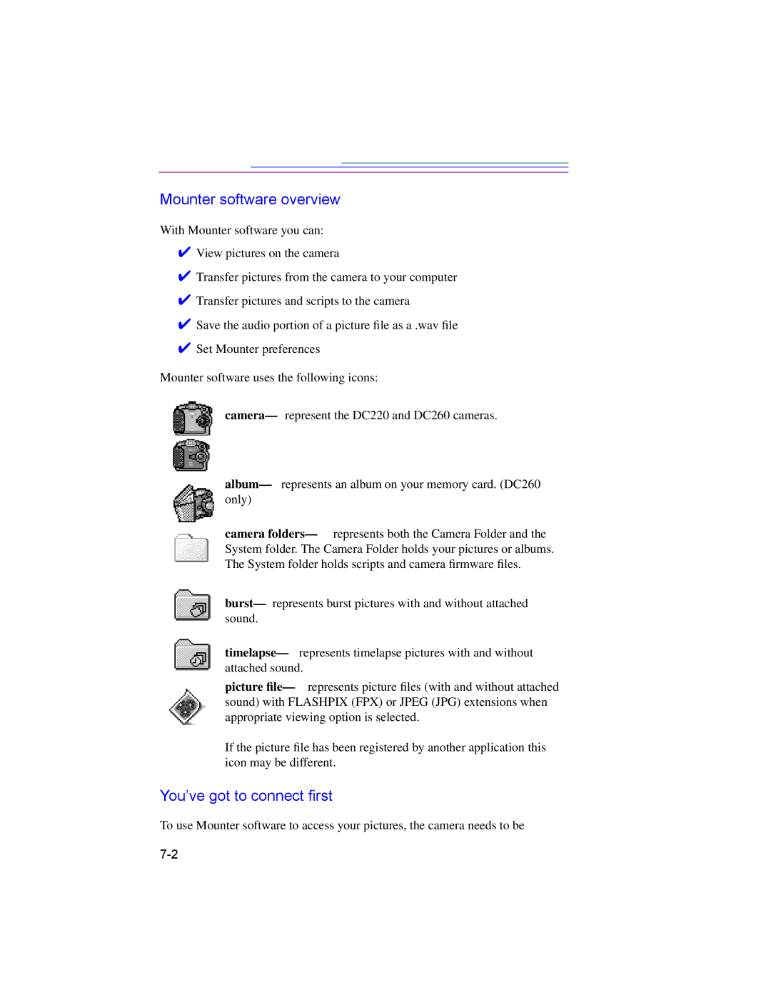 Kodak DC260, DC220 manual Mounter software overview, YouÕve got to connect Þrst 