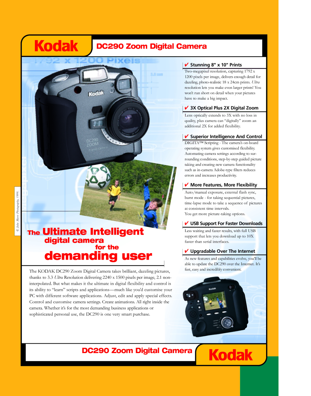 Kodak DC290 manual Stunning 8 x 10 Prints, 3X Optical Plus 2X Digital Zoom, Superior Intelligence And Control 