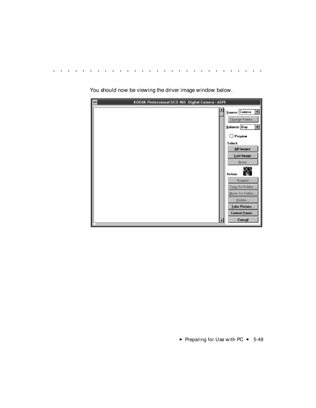 Kodak DCS 465 user manual You should now be viewing the driver image window below 