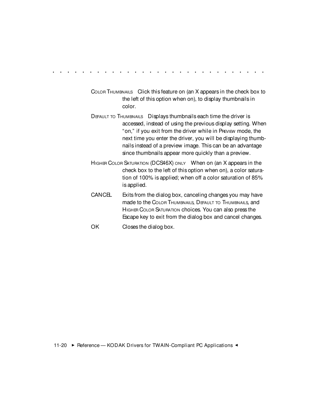 Kodak DCS 465 user manual Higher Color Saturation DCS46X only When on an X appears, Is applied, Closes the dialog box 