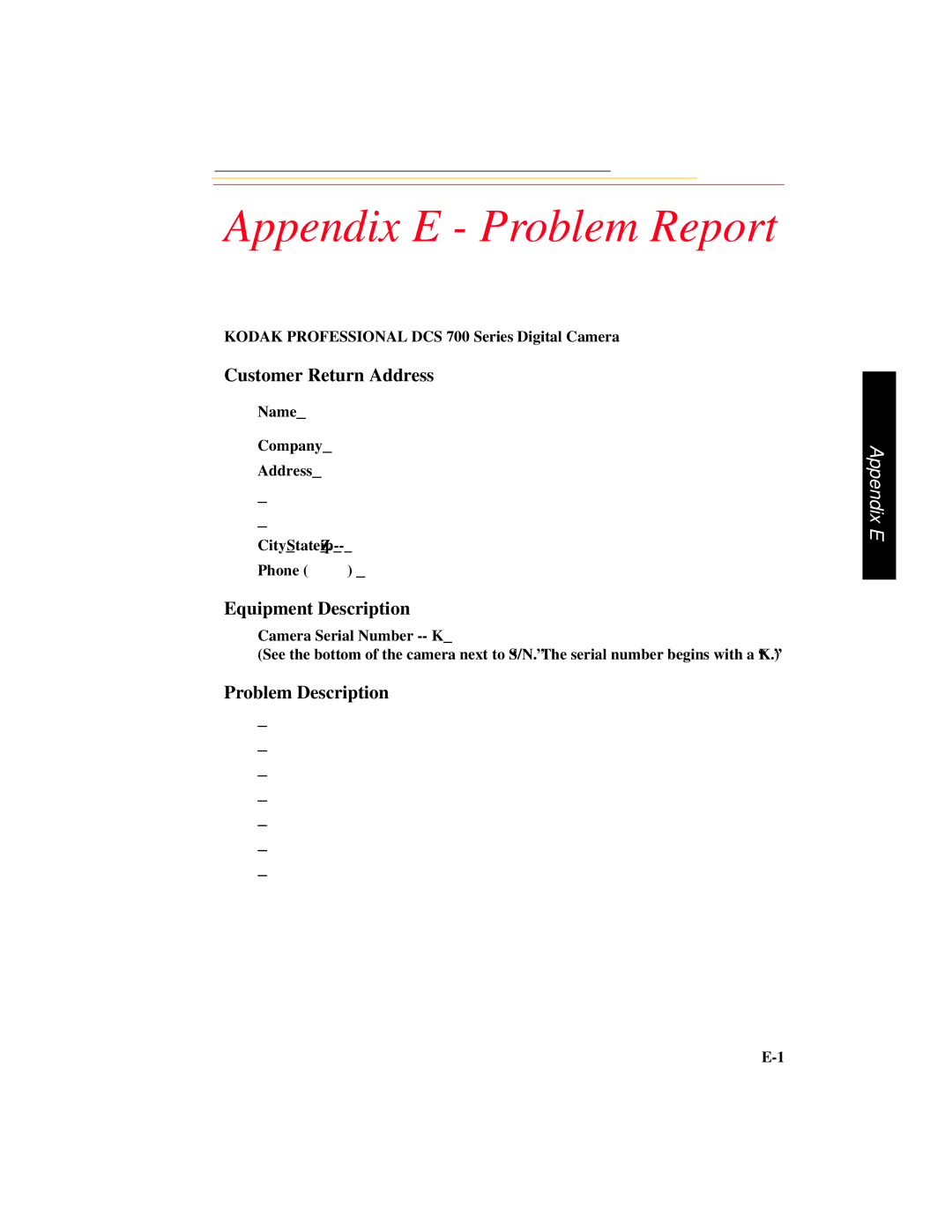 Kodak DCS 700 manual Appendix E Problem Report, Equipment Description 