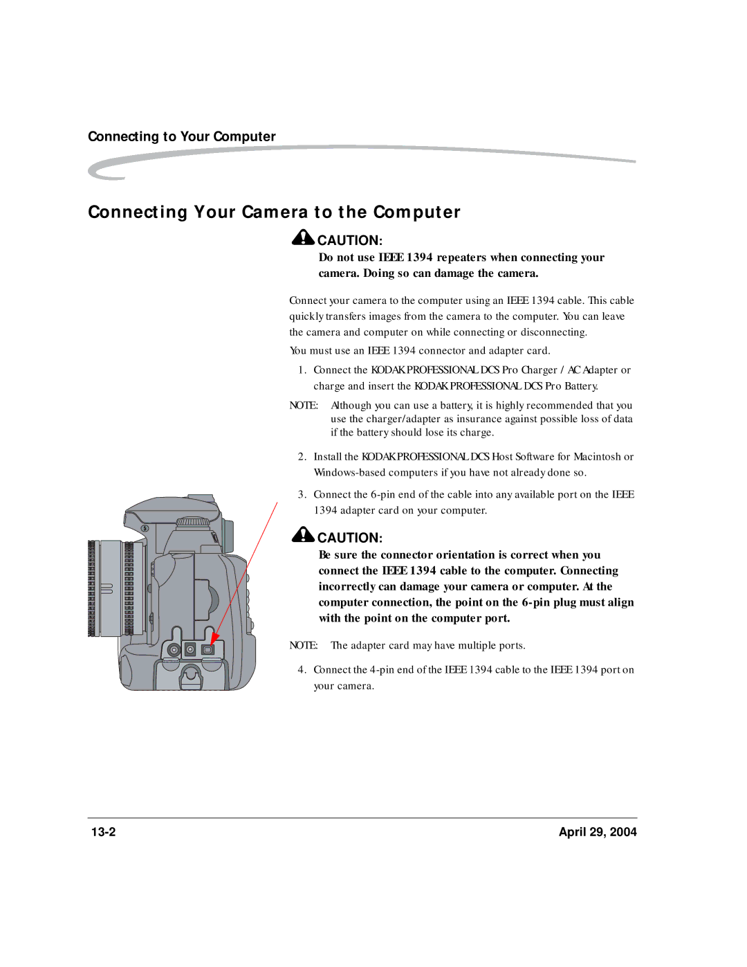 Kodak DCS Pro SLR/n manual Connecting Your Camera to the Computer, You must use an Ieee 1394 connector and adapter card 