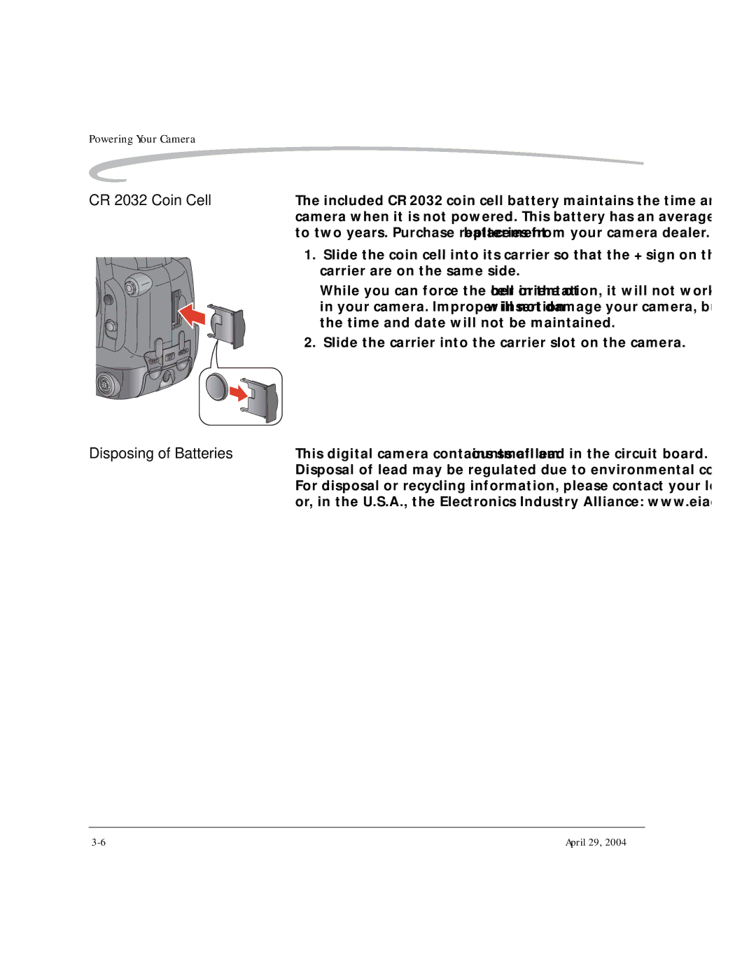 Kodak DCS Pro SLR/n manual CR 2032 Coin Cell, Carrier are on the same side, Time and date will not be maintained 