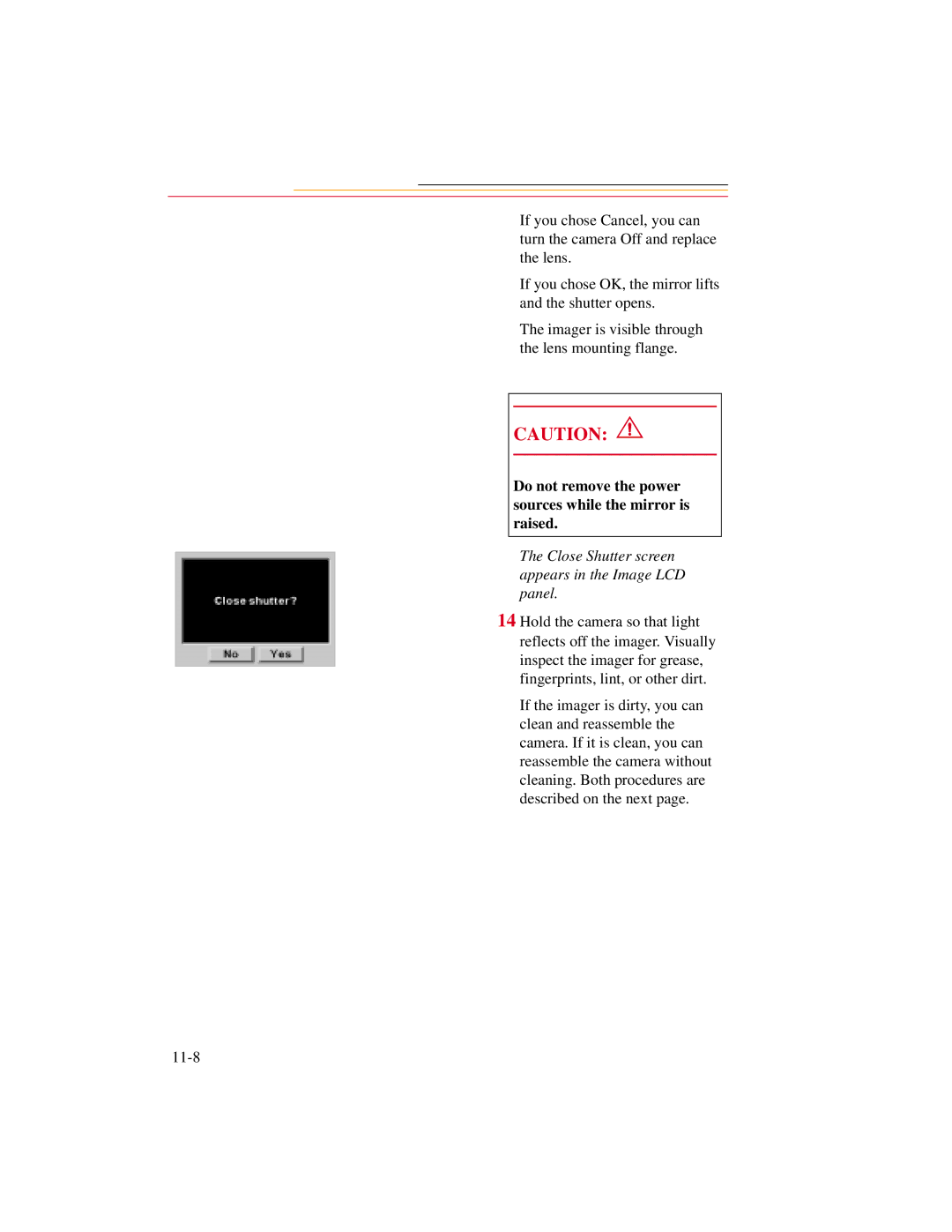 Kodak DCS300 manual Do not remove the power sources while the mirror is raised 