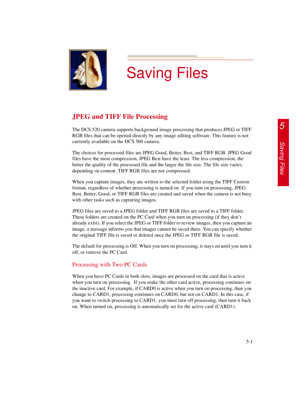 Kodak DCS500 manual Jpeg and Tiff File Processing, Processing with Two PC Cards 