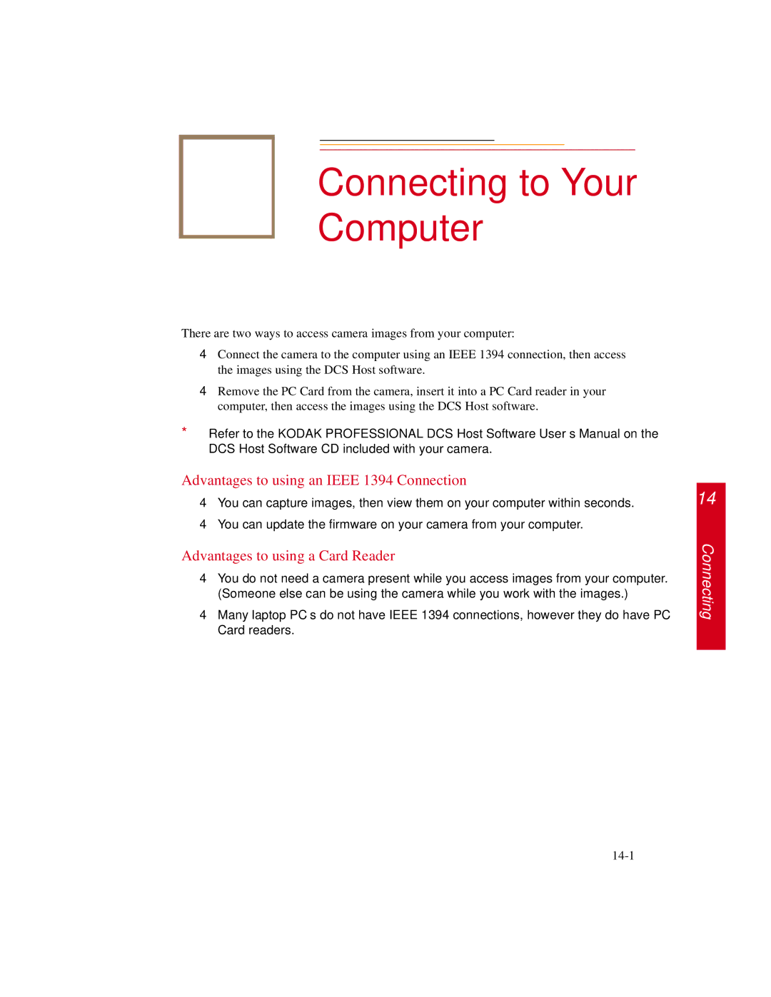 Kodak DCS600 manual Advantages to using an Ieee 1394 Connection, Advantages to using a Card Reader 