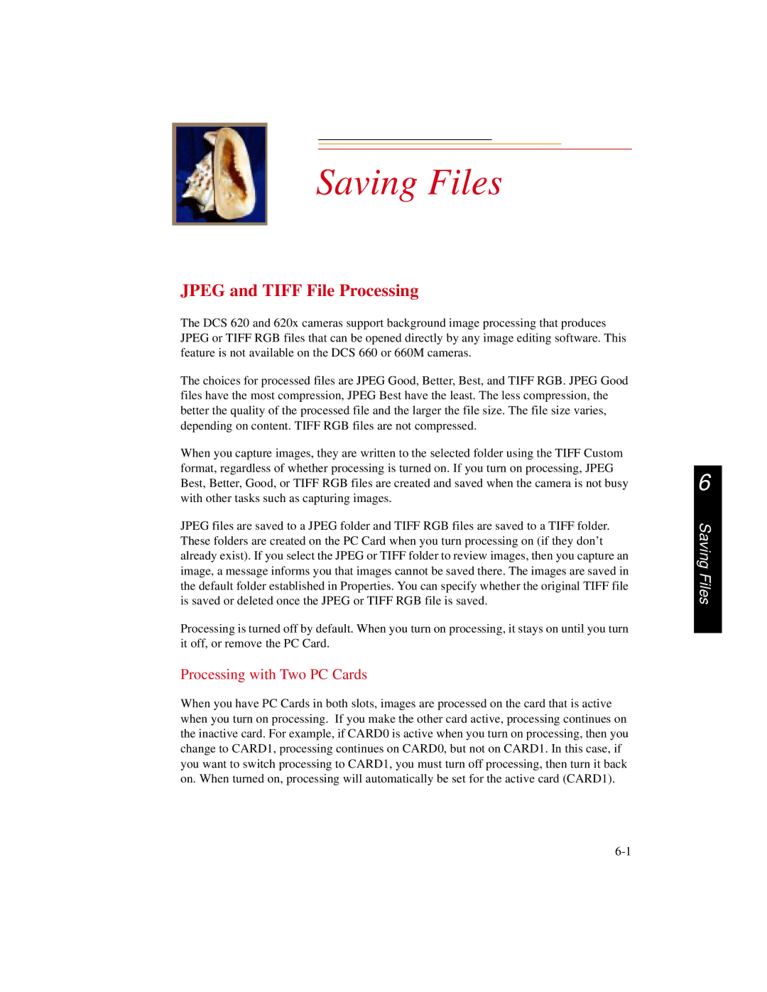 Kodak DCS600 manual Jpeg and Tiff File Processing, Processing with Two PC Cards 