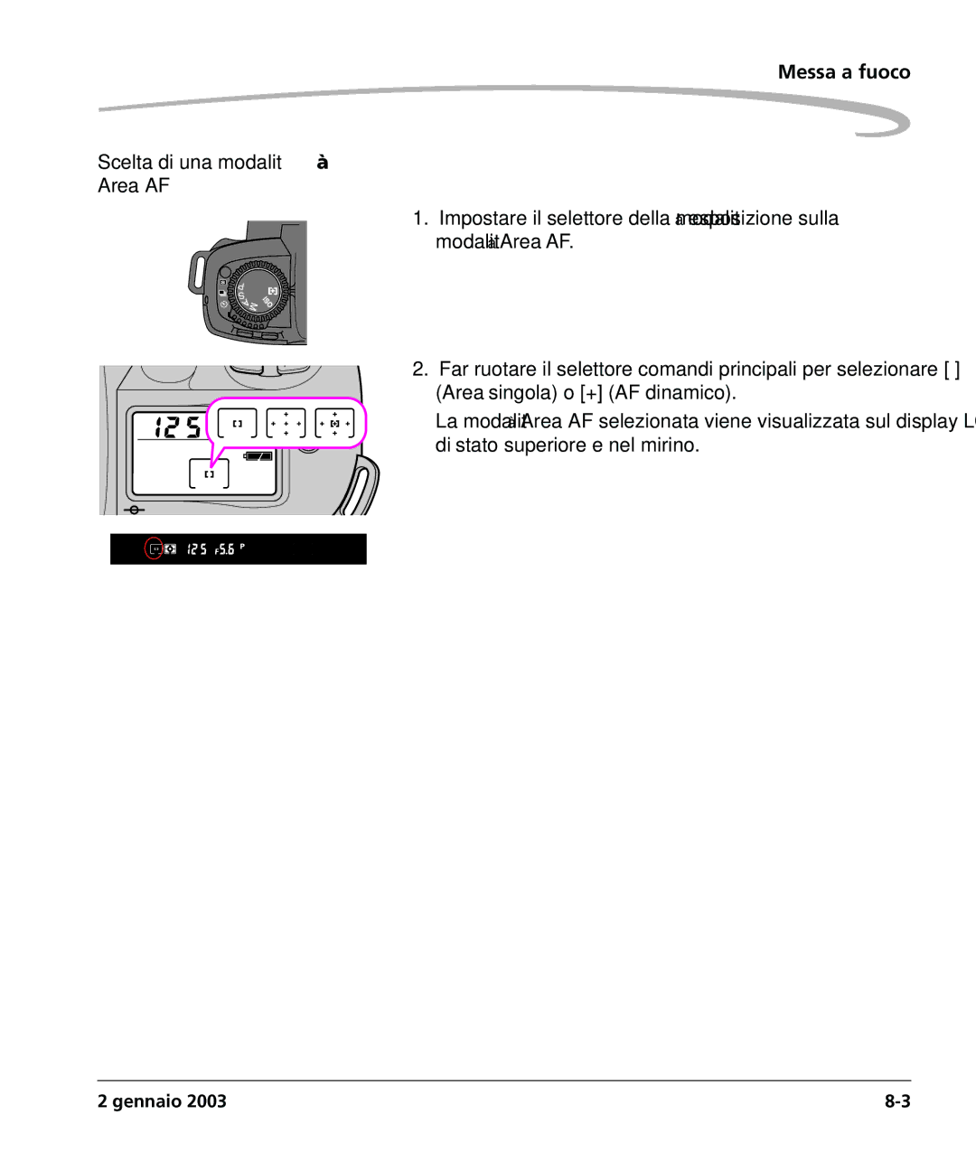 Kodak DCSPRO14N manual Messa a fuoco Scelta di una modalità Area AF 