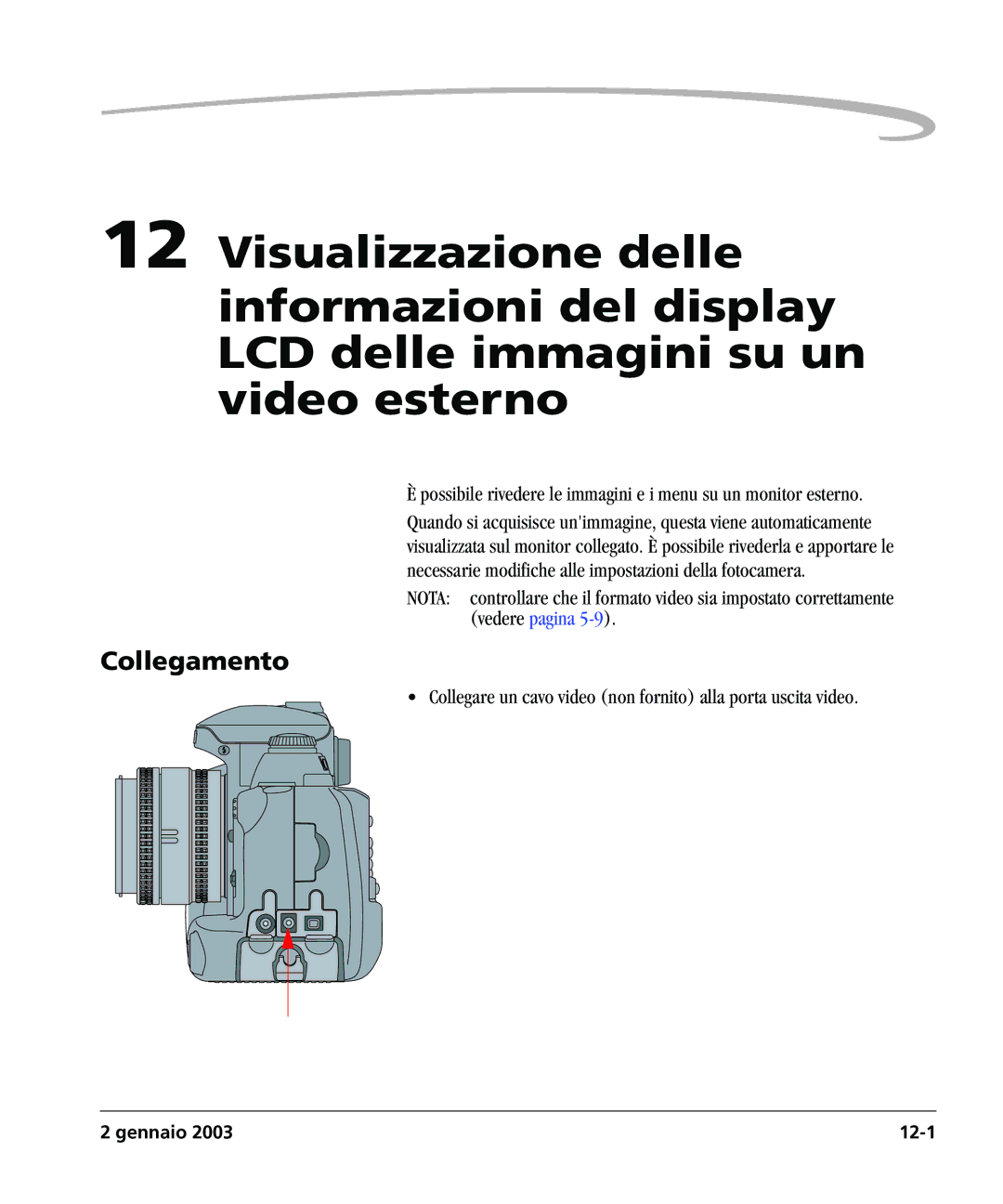 Kodak DCSPRO14N manual Collegamento, Collegare un cavo video non fornito alla porta uscita video 