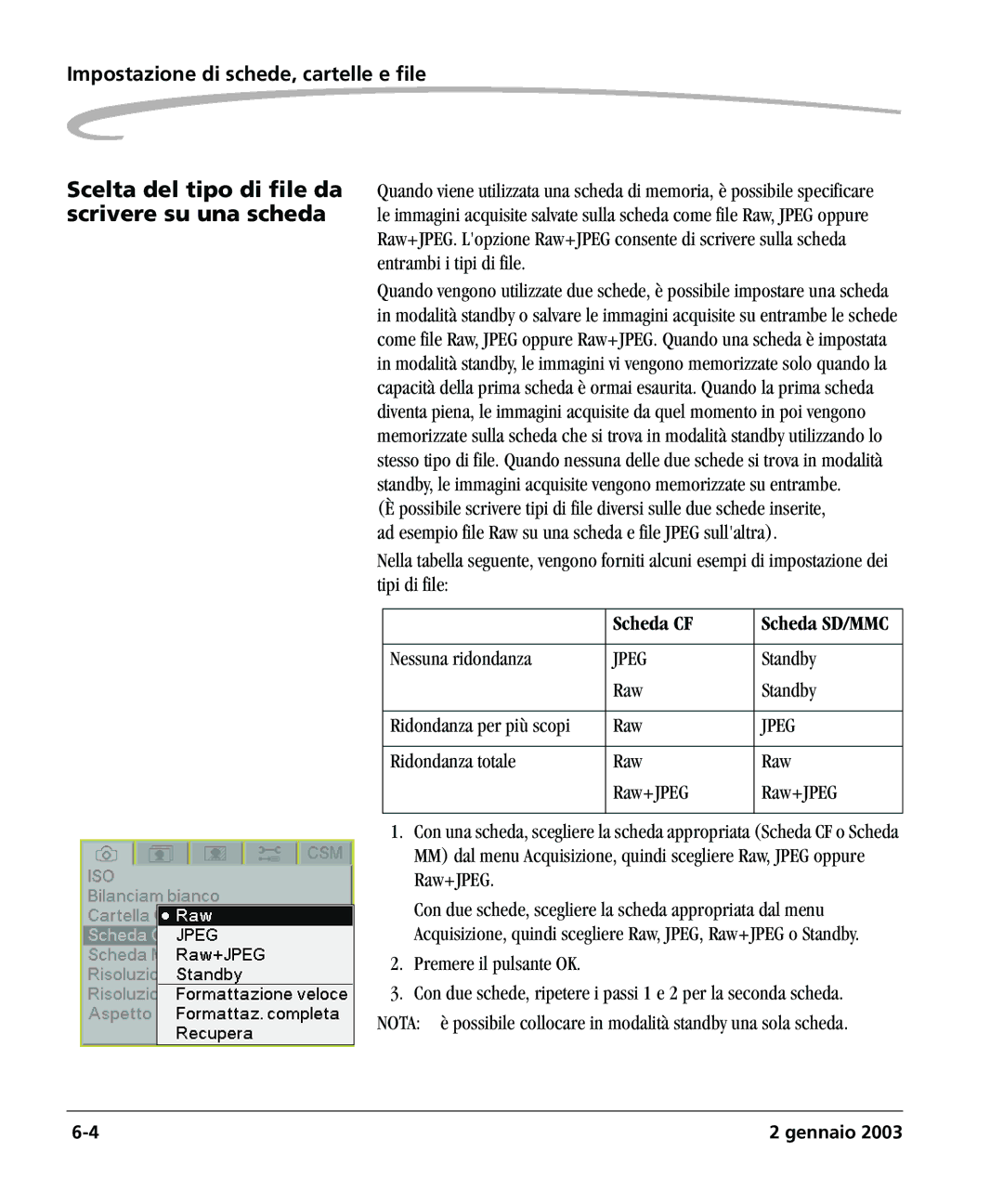 Kodak DCSPRO14N manual Scelta del tipo di file da scrivere su una scheda, Scheda CF, Nessuna ridondanza, Standby 