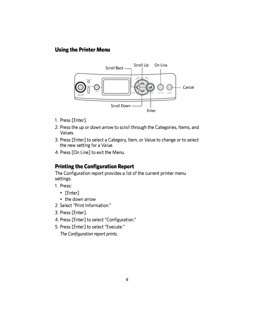 Kodak DL2100 manual Using the Printer Menu, Printing the Configuration Report 