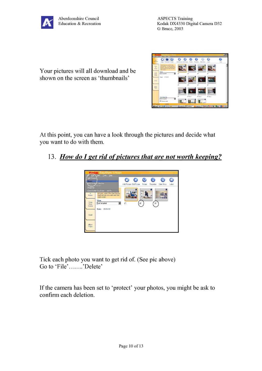 Kodak DX4330 manual How do I get rid of pictures that are not worth keeping? 