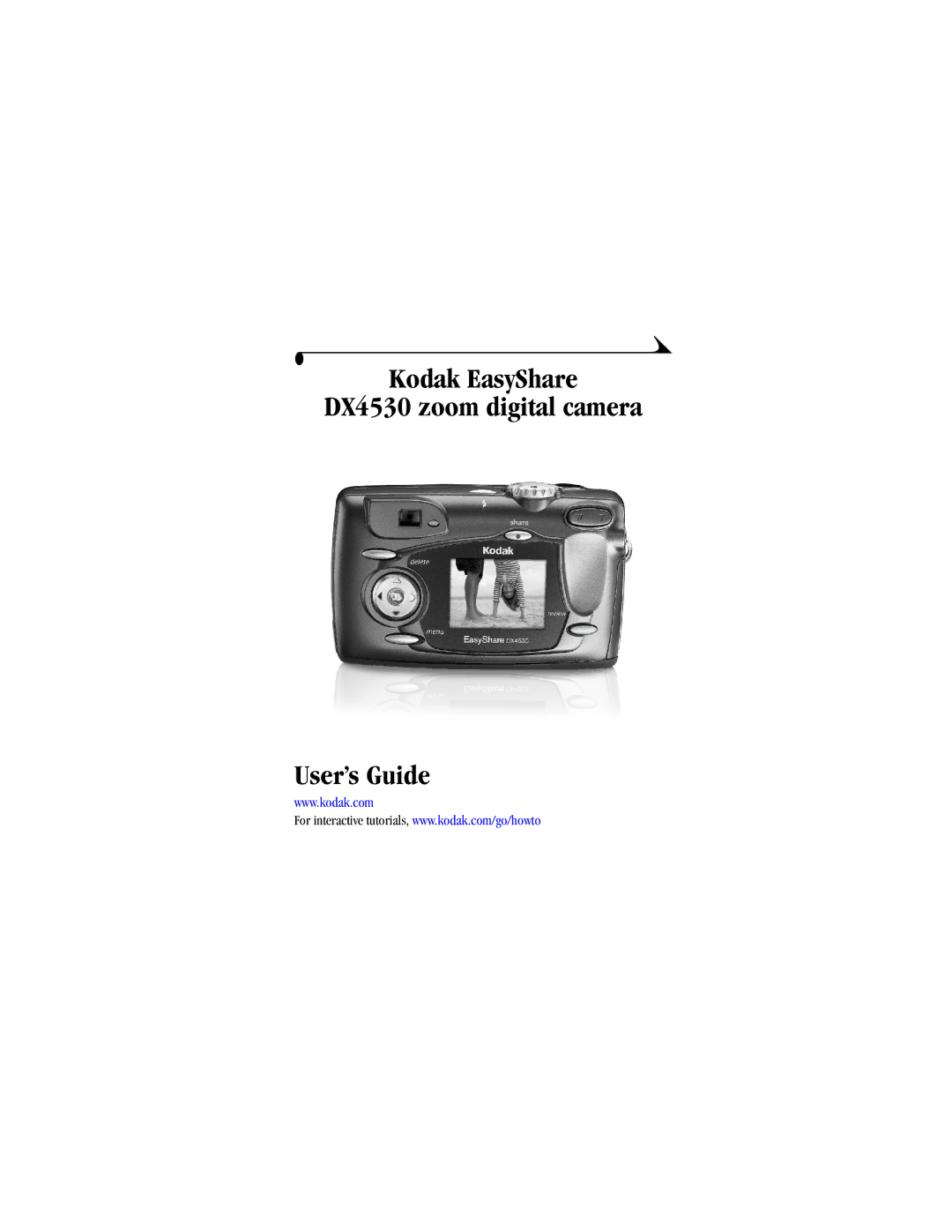 Kodak manual Kodak EasyShare DX4530 zoom digital camera User’s Guide 