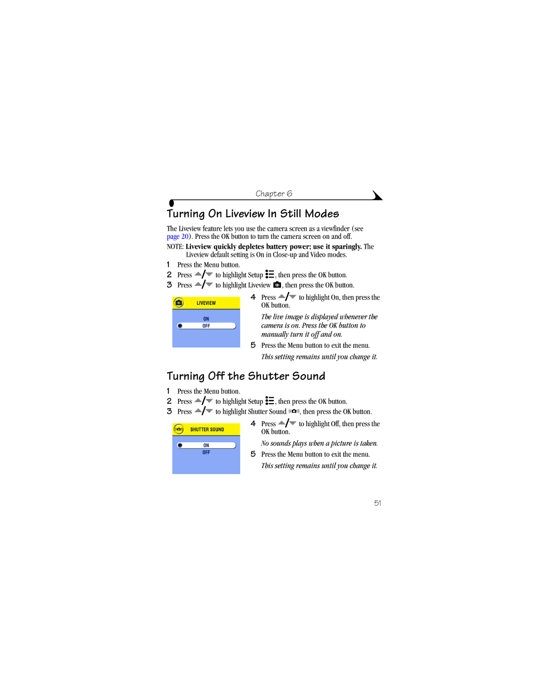 Kodak DX4530 manual Turning On Liveview In Still Modes, Turning Off the Shutter Sound 