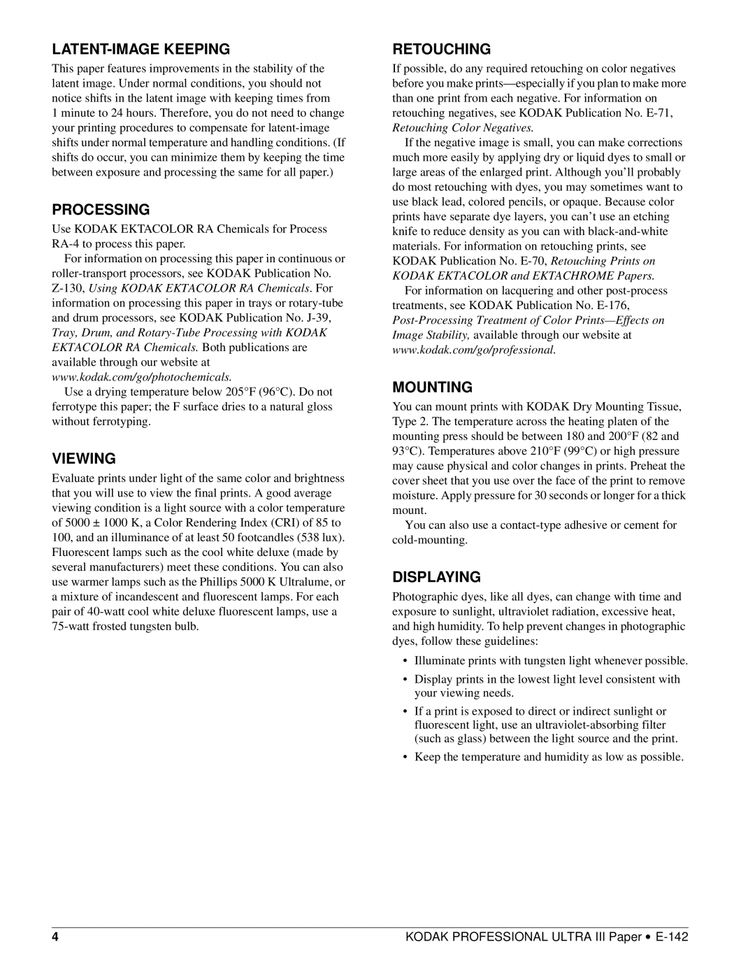 Kodak E-142 manual LATENT-IMAGE Keeping, Processing, Viewing, Retouching, Mounting, Displaying 