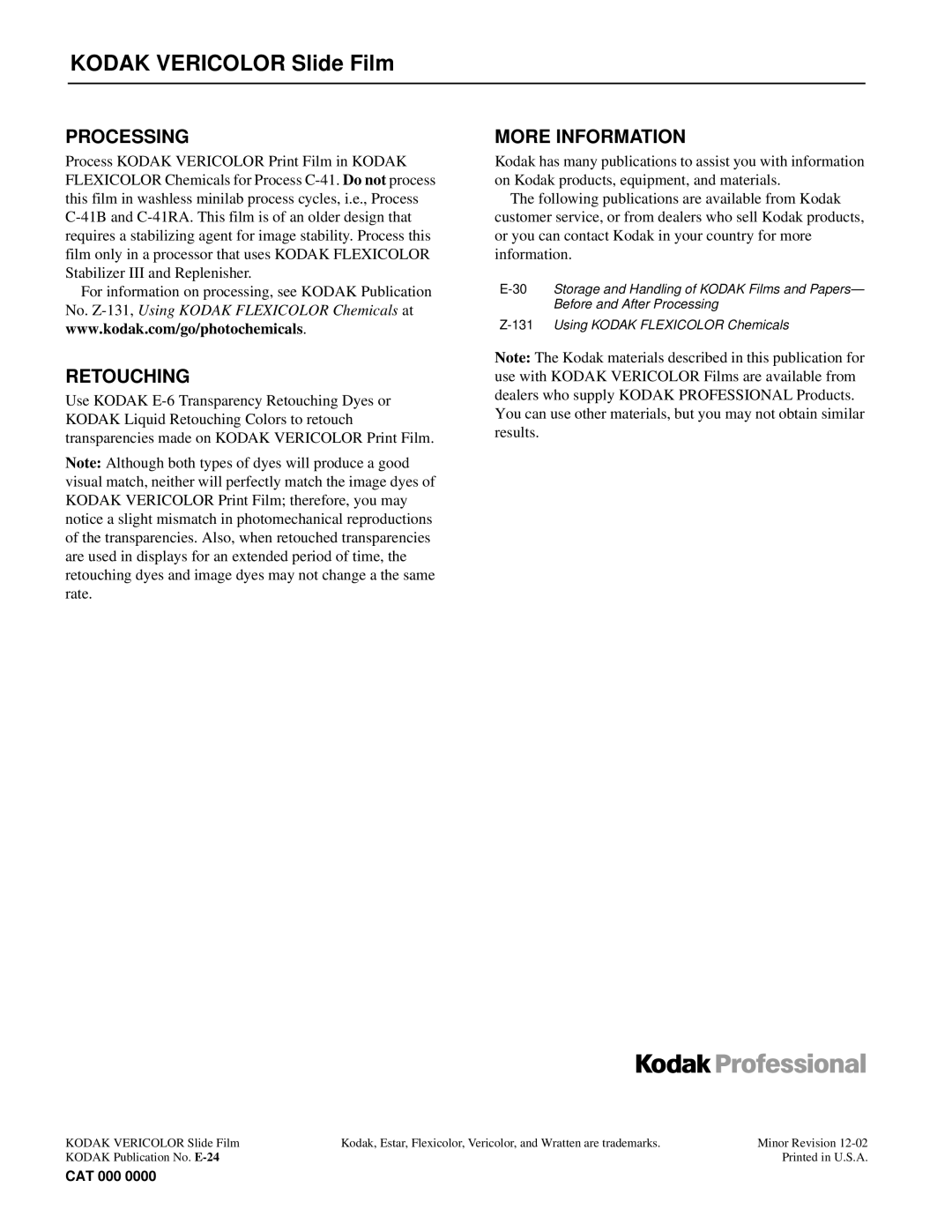 Kodak E-24 manual Retouching, More Information 