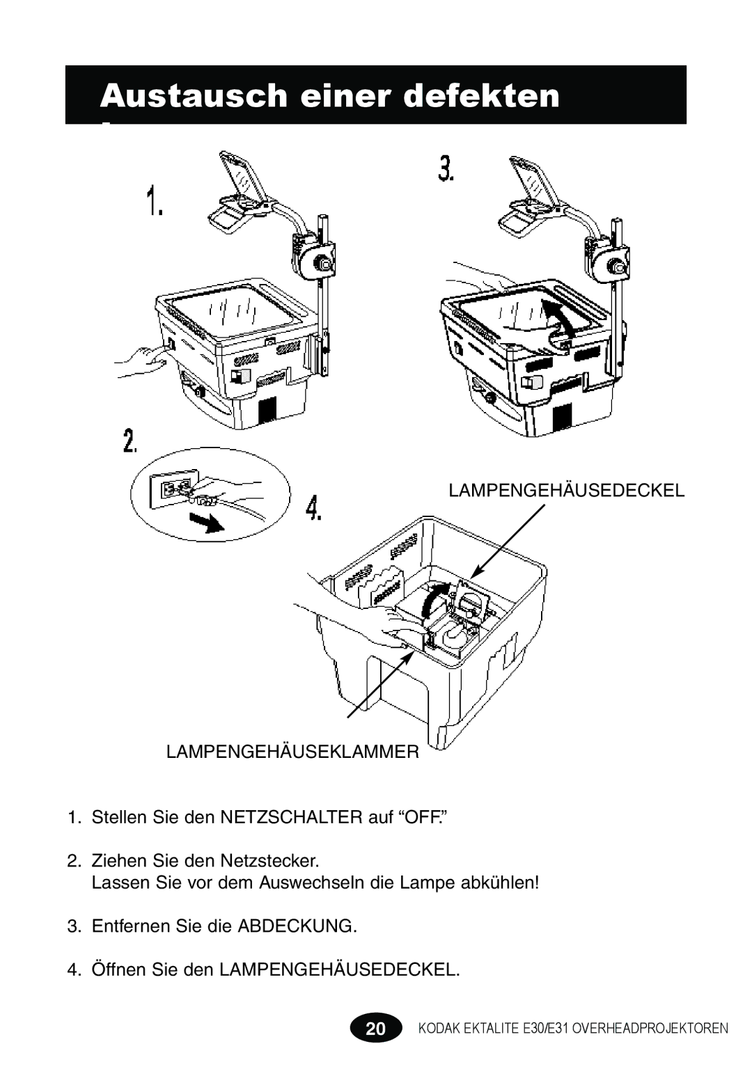 Kodak E30 manual Austausch einer defekten Lampe, Lampengehäusedeckel Lampengehäuseklammer 