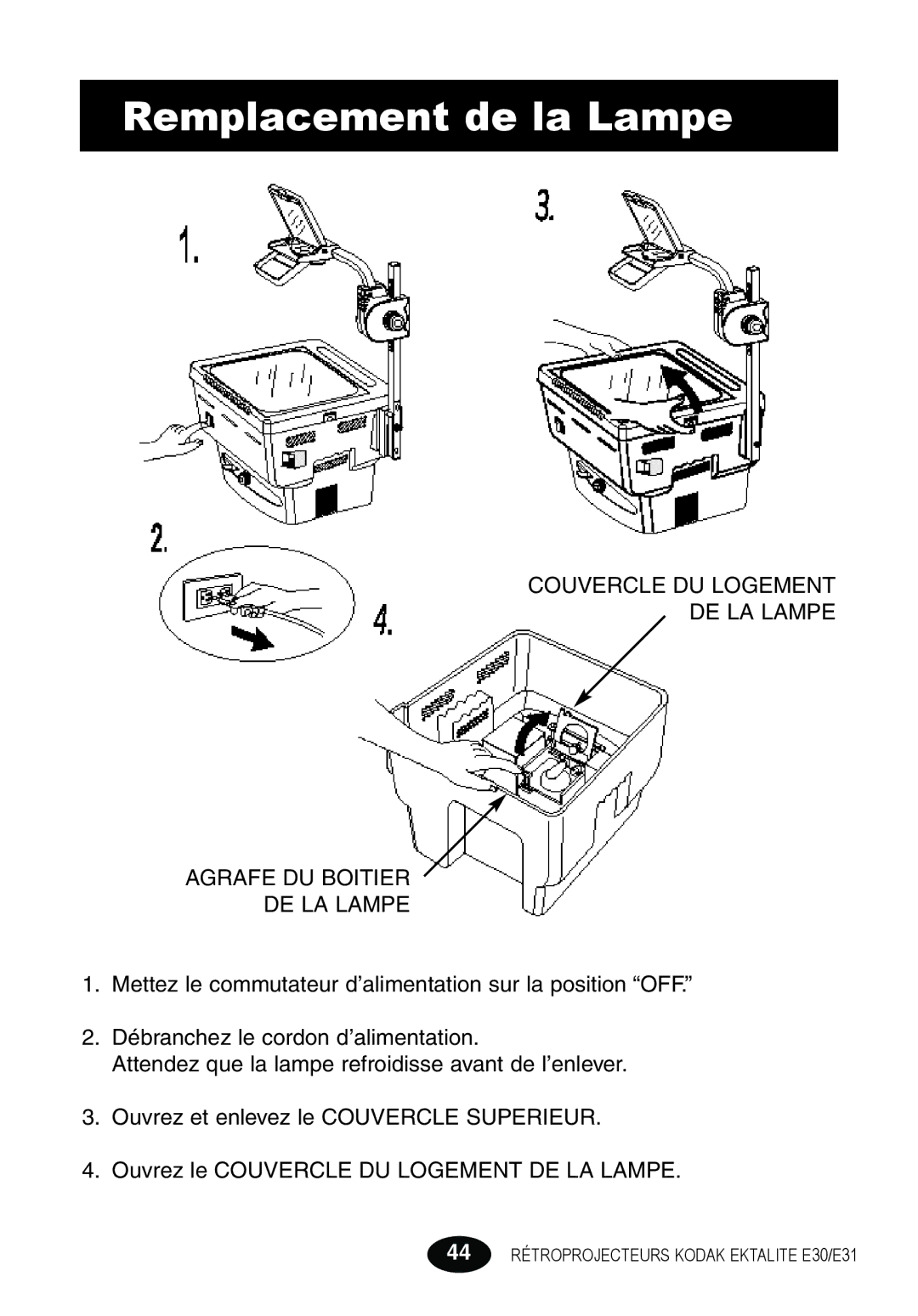 Kodak E30 manual Couvercle DU Logement DE LA Lampe Agrafe DU Boitier 